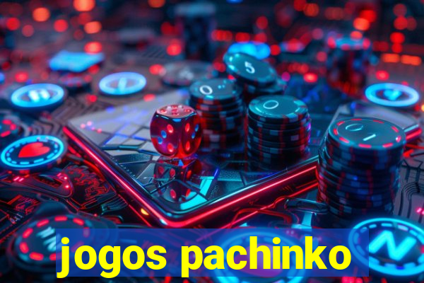 jogos pachinko